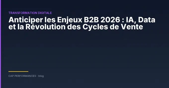 Anticiper les Enjeux B2B 2026