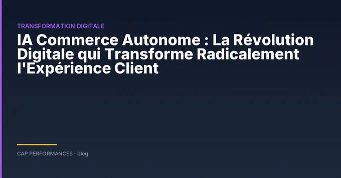 IA Commerce Autonome