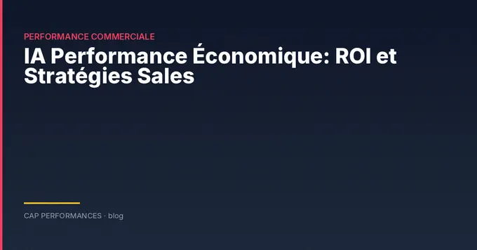 IA et performance économique : ROI vente
