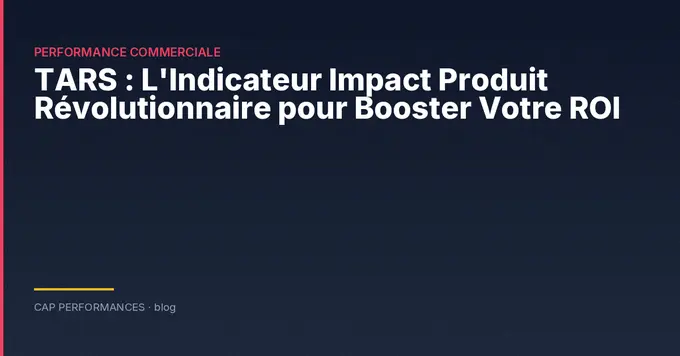 TARS : indicateur d'impact produit B2B