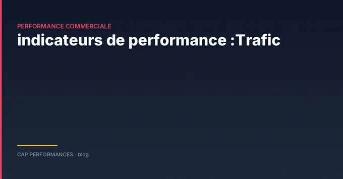 Indicateurs de performance B2B avancés