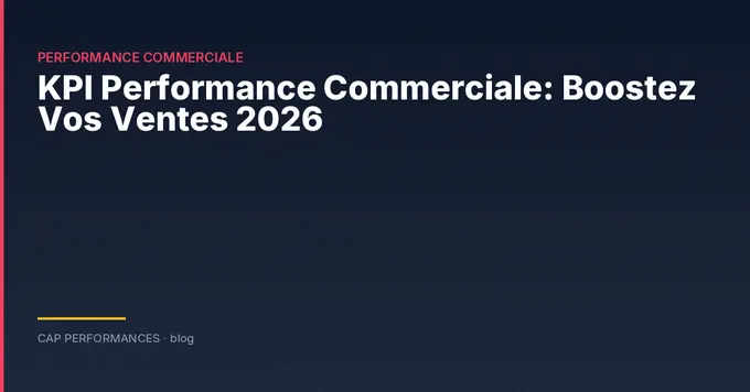 KPI de performance commerciale B2B
