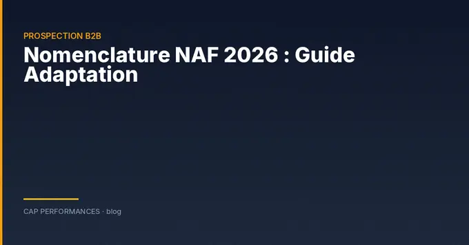 Nomenclature NAF 2026 : Guide Adaptation