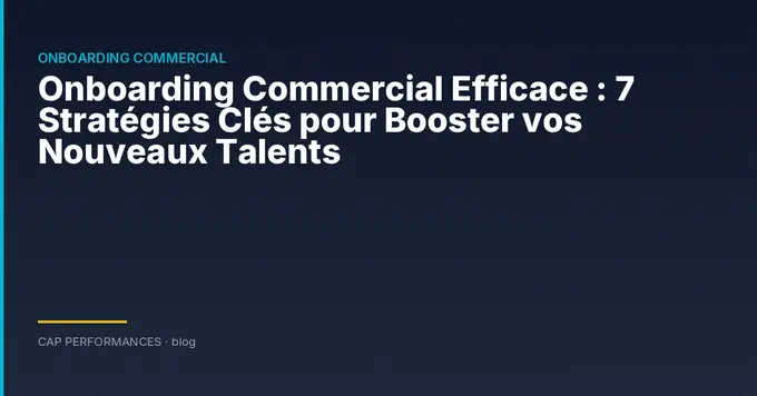 Onboarding Commercial Efficace