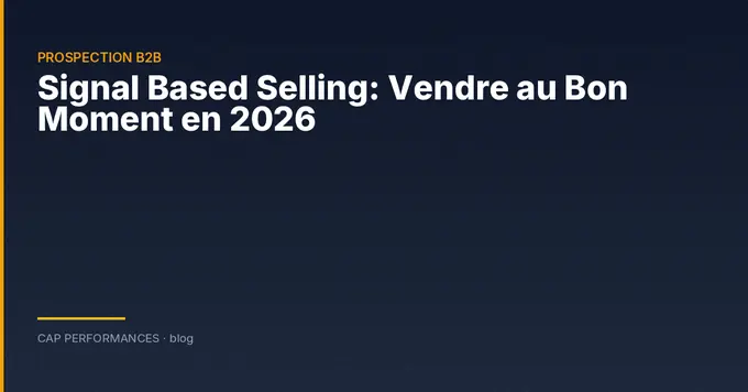 Signal Based Selling en prospection B2B