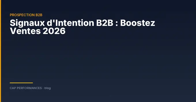 Signaux d'intention B2B en prospection